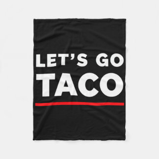 Lass uns Taco Shirt Funny Slogan gehen Taco 4 Fleecedecke