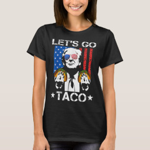 Lass uns Taco Shirt Funny Slogan gehen Taco 6