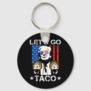 Lass uns Taco Shirt Funny Slogan gehen Taco 6 Schlüsselanhänger