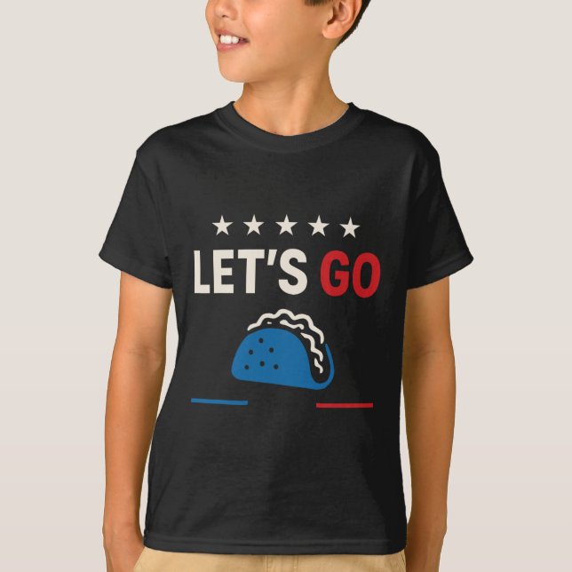 Lass uns Taco Shirt gehen Taco 14 (Vorderseite)