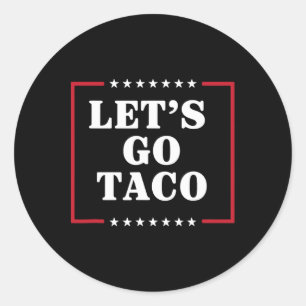 Lass uns Taco Shirt gehen Taco 42 Runder Aufkleber