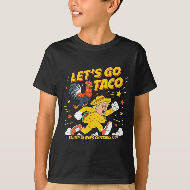 Lass uns Taco Shirt gehen Taco 46 (Vorderseite)