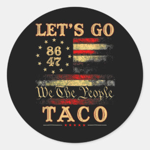 Lass uns Taco Shirt gehen Taco 50 Runder Aufkleber