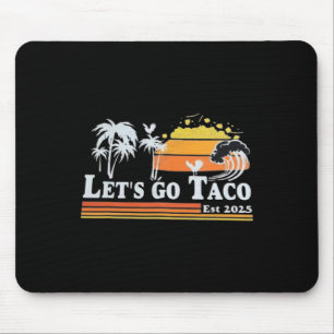 Lass uns Taco Shirt gehen Taco 6 Mousepad