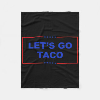 Lass uns Taco Shirt gehen Taco Taco Taco immer chi Fleecedecke
