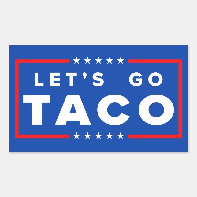 Lass uns Taco-Sticker gehen Rechteckiger Aufkleber (Vorderseite)