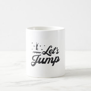 Lass uns Trampolin Gymnast Funny Trampolining spri Kaffeetasse