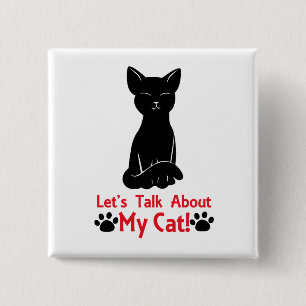 Lass uns über meine Katze reden Button