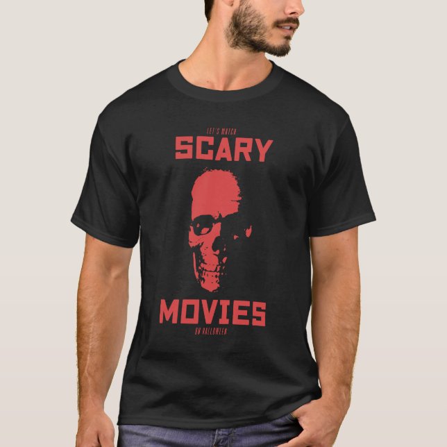 Lass uns zu Halloween beängstigende Filme sehen T-Shirt (Vorderseite)