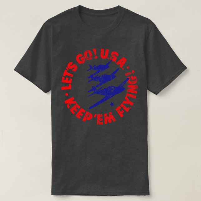 Lass USA keepem fliegen T-Shirt (Design vorne)