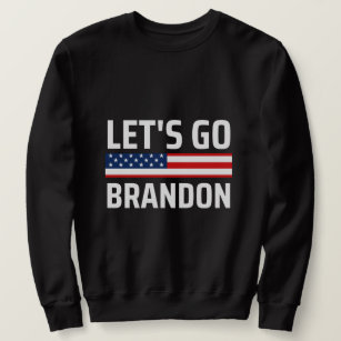 lass zu Brandon chant joe biden, lustige lass gehe Sweatshirt