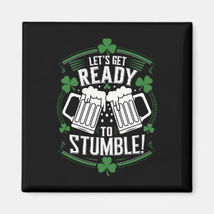 Lasse bereit, den Funny St Patrick's Day zu stoppe Magnet