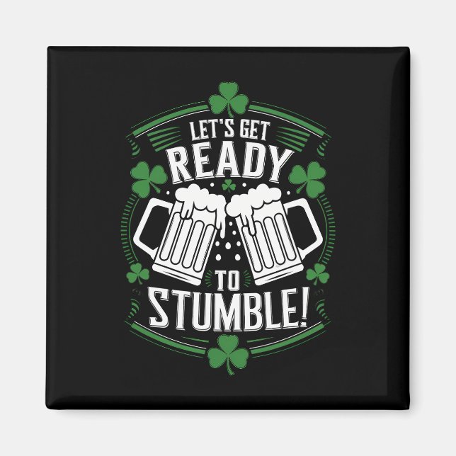 Lasse bereit, den Funny St Patrick's Day zu stoppe Magnet (Vorne)
