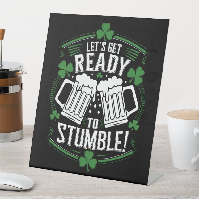 Lasse bereit, den Funny St Patrick's Day zu stoppe Sockelschild (In Situ)