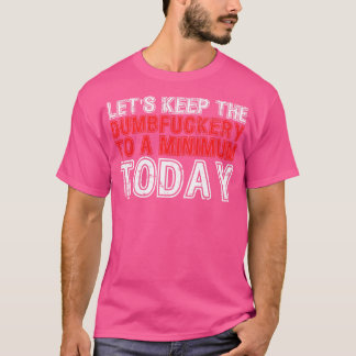 Lasse, die Dumbery heute auf ein Mindestniveau Beh T-Shirt