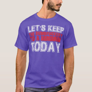 Lasse, die Dumbery heute auf ein Mindestniveau Beh T-Shirt