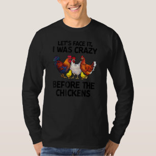 Lasse Gesichter es war ich verrückt vor der Hühner T-Shirt