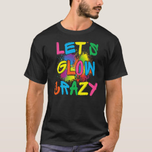 Lasse Glow Crazy Glow Party Paint Spritzer Geburts T-Shirt