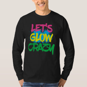 Lasse Glow Crazy Paint Spritzer Glow Party Geburts T-Shirt