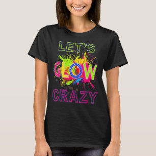 Lasse Glow Crazy Party 70er 80er für die Frau T-Shirt
