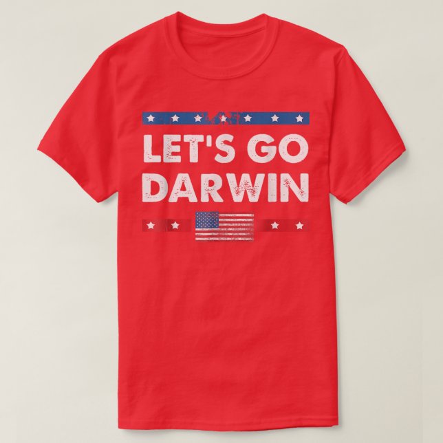 Lasse Go Darwin Funny Sarcastic Women Männer Lass' T-Shirt (Design vorne)