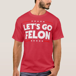 Lasse Go Felon T-Shirt