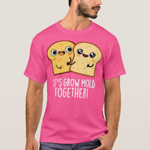 Lasse Grow Mold Together Niedlich Brot Puppe 1 T-Shirt