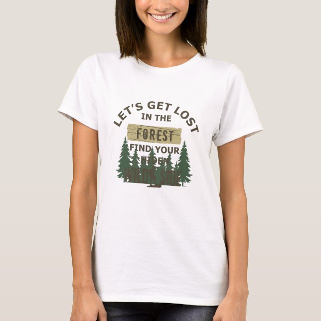 Lasse sich im Wald verlaufen T-Shirt (Vorderseite)