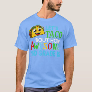 Lasse Taco Bout wie Phantastische Schultage der zw T-Shirt