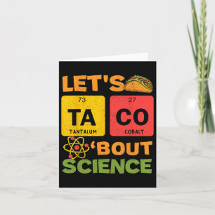 Lasse Tacos Bout Science Cinco De Mayo Scientist T Karte