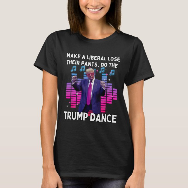 Lasse Trump tanzen - Pro Trump-Familie präsent T-Shirt (Vorderseite)