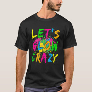 Lassen s Glow Crazy Glow Party 80er Retro Kostümte T-Shirt