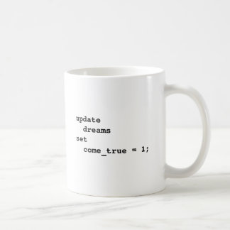 Lassen Sie alle Ihre Träume kommen wahr Kaffeetasse