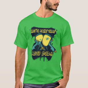 Lassen Sie Auto Body Fahrzeug Auto Sprühdose Car b T-Shirt
