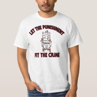 Lassen Sie die Bestrafung das Verbrechen T - T-Shirt