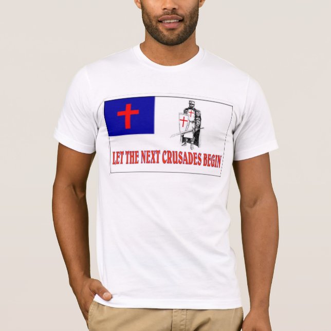LASSEN SIE DIE FOLGENDEN KREUZZÜGE ANFANGEN T-Shirt (Vorderseite)