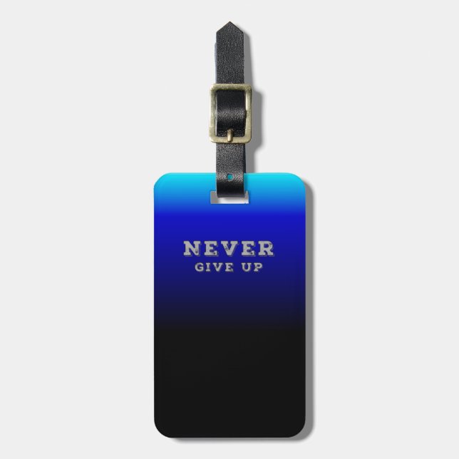 Lassen Sie die Inspirationsmotivation niemals aufg Gepäckanhänger (Vorderseite vertikal)