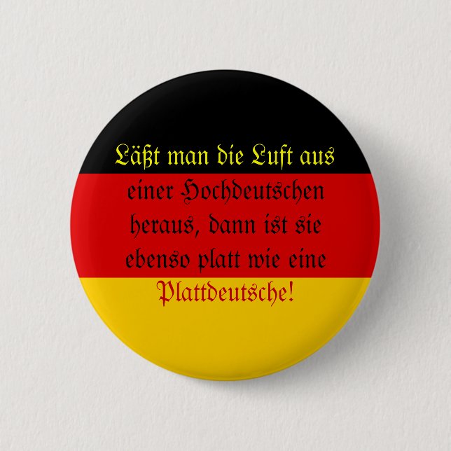 Lassen Sie die Luft aus einem hohen Deutschen Button (Vorderseite)