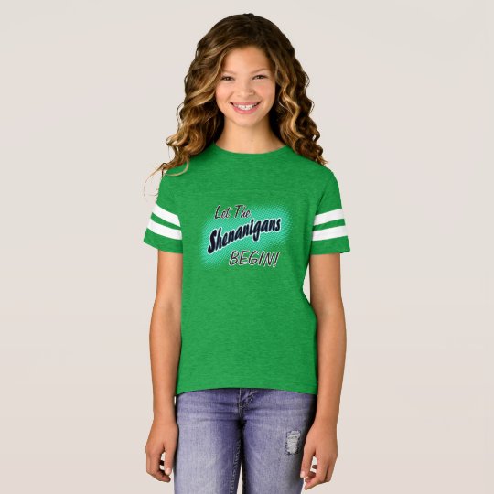 Lassen Sie die Shenanigans anfangen! T-Shirt