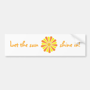 Lassen Sie die Sonne herein glänzen! Orange Autoaufkleber