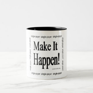 Lassen Sie es geschehen! Zweifarbige Tasse