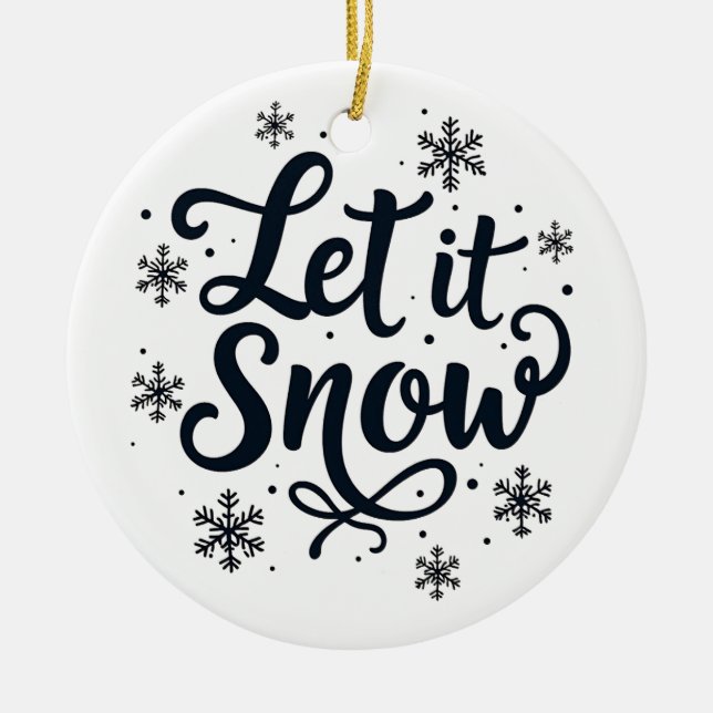 Lassen Sie es Schneeflocken Wintersaison Weihnacht Keramik Ornament (Vorne)
