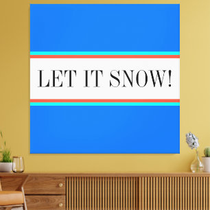 LASSEN SIE ES SNOW Sky Blue Red White Racing Strei Leinwanddruck