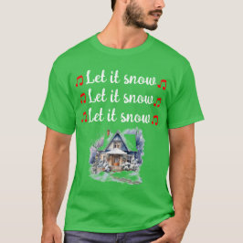 Lassen Sie es Weihnachten Weihnachten T - Shirt