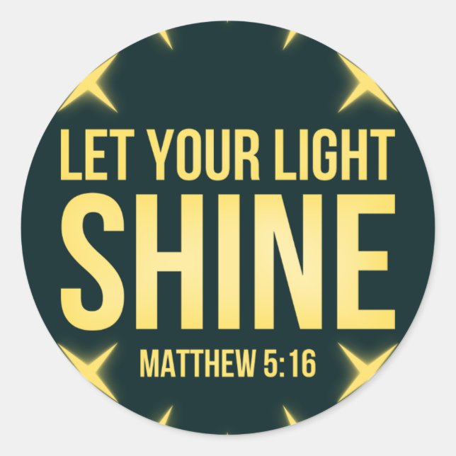 Lassen Sie Ihr helles Shine-Matthew-5:16 Runder Aufkleber (Vorderseite)