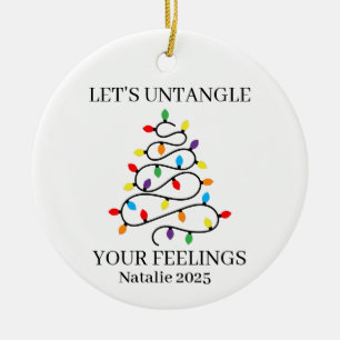 Lassen Sie Ihre Gefühle entwirren, Geschenk für Sc Keramik Ornament