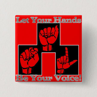 Lassen Sie Ihre Hände Ihre Stimme (2) sein Button