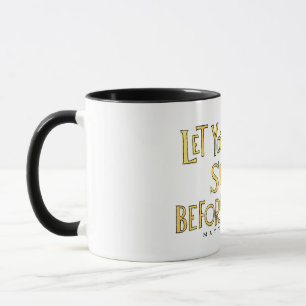 Lassen Sie Ihren hellen Shine Tasse