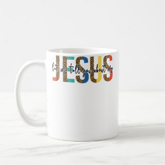 Lassen Sie mich Ihnen von meinem Jesus erzählen, c Kaffeetasse