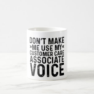 Lassen Sie mich nicht die Stimme meines Kundenbetr Kaffeetasse